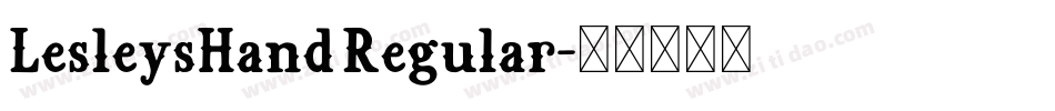 LesleysHand Regular字体转换